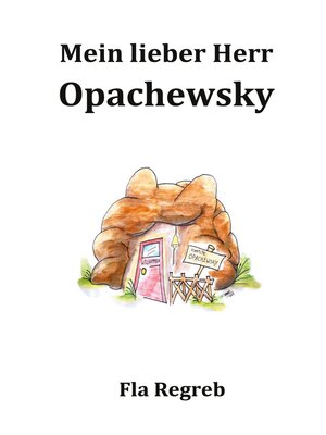 cover image of Mein lieber Herr Opachefsky